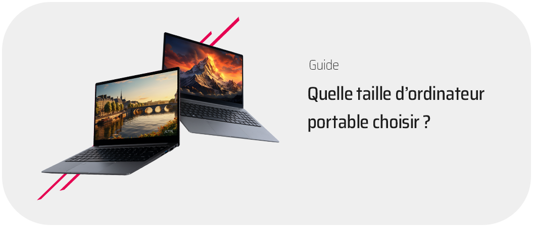 Quelle taille d’écran d’ordinateur portable choisir ?